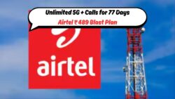 Airtel के 77-दिन के प्लान में ₹489 और ₹799 पर असीमित 5G और OTT का मज़ा – जानिए पूरी जानकारी!