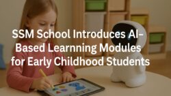 SSM School Introduces AI-Based Learning Modules for Early Childhood Students