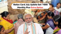 जुलाई 2025 अपडेट: राशन कार्ड धारकों को हर महीने ₹1000 और मुफ्त अनाज का लाभ