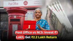 2025 में ₹1 लाख: पोस्ट ऑफिस या NCS, कौन बनाएगा इसे ₹2.2 लाख? जानें पूरी तुलना!