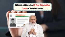 UIDAI की अंतिम चेतावनी: 10 साल पुराने आधार कार्ड बिना अपडेट के होंगे निष्क्रिय