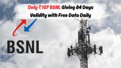 BSNL का नया ₹107 प्लान: 84 दिनों तक अनलिमिटेड कॉलिंग और डेटा का फायदा