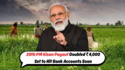 PM Kisan Yojana: 20वीं किस्त में किसानों को मिलेगा दोगुना लाभ – ₹2,000 की जगह ₹4,000 की पुष्टि