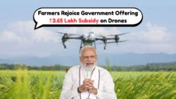 किसान ड्रोन सब्सिडी: ड्रोन खरीद पर किसानों को ₹3.65 लाख की मदद, बड़ा समर्थन हुआ घोषित