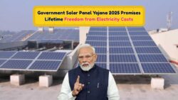 सरकार की सोलर पैनल योजना 2025 में सिर्फ ₹500 में पाएं – आजीवन बिजली बिल की बचत का मौका!