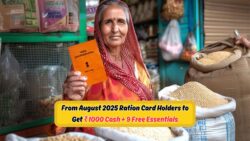 अगस्त से, ₹1000 नगद के साथ 9 मुफ्त वस्तुएं - जानिए रेशन कार्डधारकों के लिए नया अपडेट!