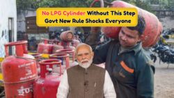 15 अगस्त से पहले इस स्टेप को न भूलें, वरना रुक जाएगी LPG गैस सिलेंडर की डिलीवरी – जानें नया नियम