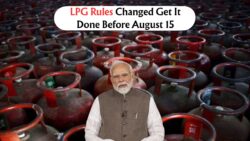 15 अगस्त से पहले नियमों में बड़ा बदलाव – LPG गैस सिलेंडर की सुविधा खोने से बचने के लिए तुरंत करें यह प्रक्रिया