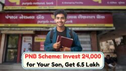 PNB बैंक की नई स्कीम: एक बार ₹24,000 का निवेश करें और अपने बेटे के लिए पाएं ₹6.5 लाख – जानें पूरी जानकारी!