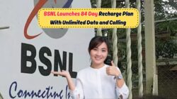 BSNL का नया धमाकेदार 84 दिनों का अनलिमिटेड प्लान लॉन्च – जानें पूरी डिटेल्स
